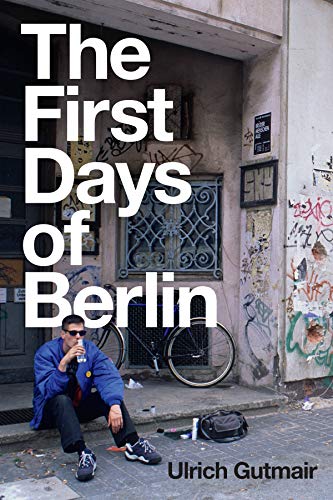 The First Days of Berlin: The Sound of Change von Polity Press